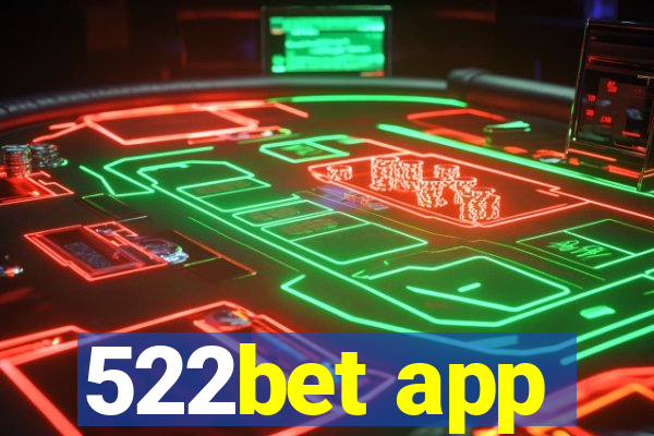 522bet app